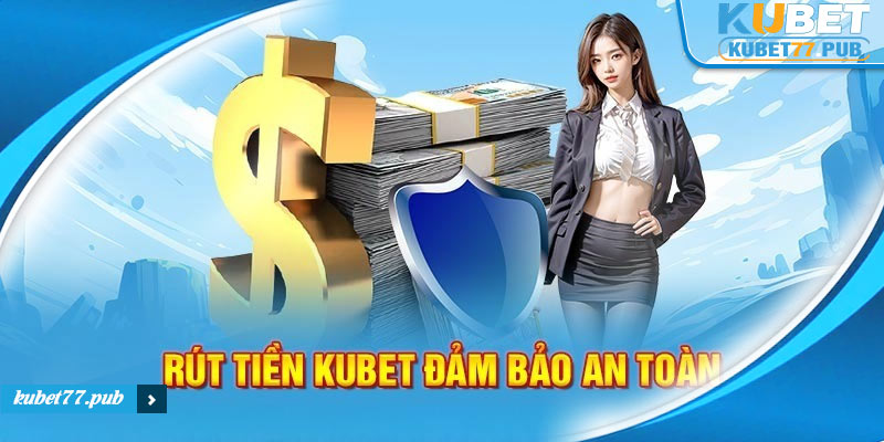 Các bước rút tiền nhanh cho các tân thủ