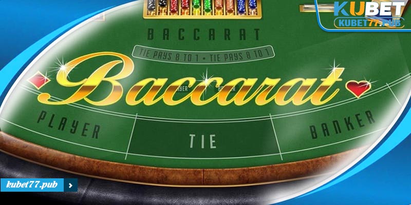 Baccarat là trò chơi Casino Kubet77 nổi tiếng