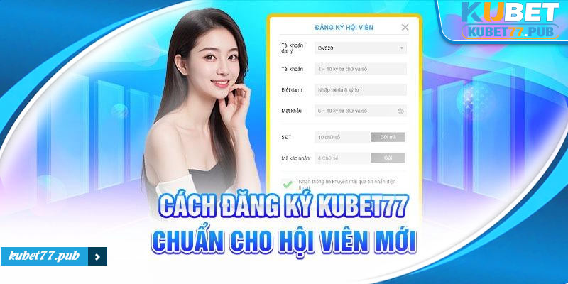 Đăng ký kubet77 nhận khuyến mãi liền tay