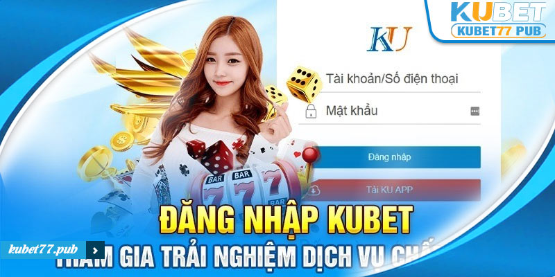 Điều kiện cần biết khi đăng ký vào Kubet77